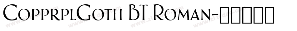 CopprplGoth BT Roman字体转换